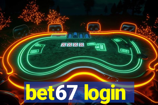 bet67 login